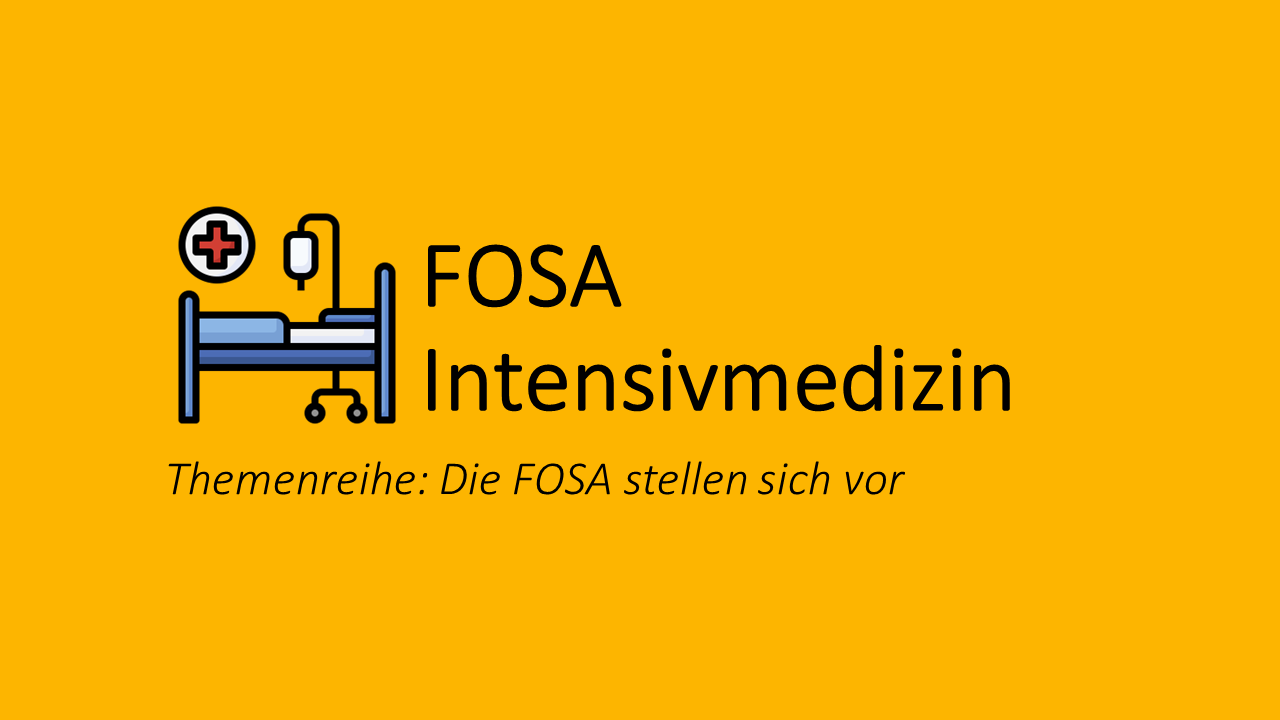 Die „FOSA Intensivmedizin“ stellt sich vor